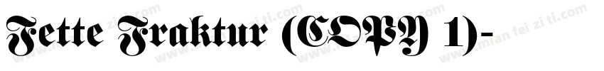 Fette Fraktur (COPY 1)字体转换